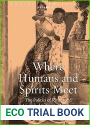 Where Humans and Spirits Meet: The Politics of Rituals and Identified Spirits in Zanzibar (Social Identities, 5)