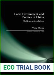 Local Government and Politics in China: Challenges from below (Studies on Contemporary China)