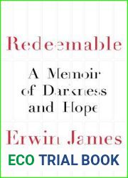 Redeemable: A Memoir of Darkness and Hope