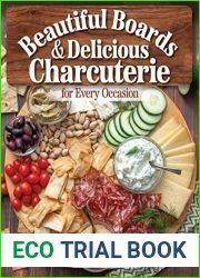 Beautiful Boards and Delicious Charcuterie for Every Occasion: 100 Easy-to-Make Recipes for Meats, Cheeses, Veggies, Butter Boards, and Themed Spreads (Fox Chapel Publishing) Party Platters and More