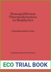 Nonequilibrium Thermodynamics in Biophysics (Harvard Books in Biophysics, 4)