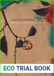 Destruction and Sorrow beneath the Heavens: Reportage (The Hungarian List)