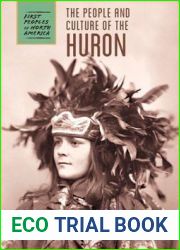 The People and Culture of the Huron (First Peoples of North America)