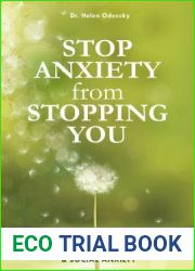 Stop Anxiety from Stopping You: The Breakthrough Program For Conquering Panic and Social Anxiety (Gift for women) (What|s Stopping You?)