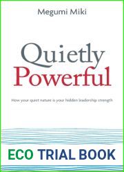 Quietly Powerful: How your quiet nature is your hidden leadership strength
