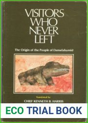 Visitors Who Never Left: The Origin of the People of Damelahamid (English and Tsimshian Edition)