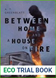 Between Home and a House on Fire: A Tor Original