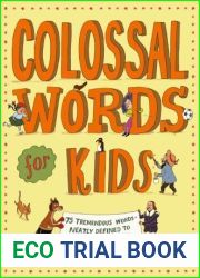 Colossal Words for Kids: 75 Tremendous Words