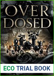 OVERDOSED: Her Dark Side: A Second Chance Mafia Romance (The Vergoossens Book 2)
