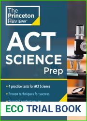 Princeton Review ACT Science Prep: 4 Practice Tests + Review + Strategy for the ACT Science Section (College Test Preparation)