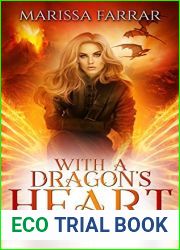 With a Dragon|s Heart (Chronicles of the Four #2)