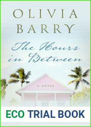 The Hours In Between: A Novel
