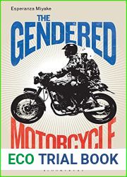 The Gendered Motorcycle: Representations in Society, Media and Popular Culture