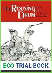 The Rousing Drum: Ritual Practice in a Japanese Community