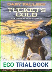 Tucket|s Gold (The Tucket Adventures, #4)