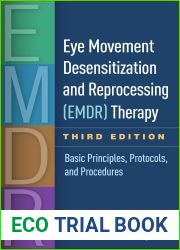 Eye Movement Desensitization and Reprocessing (EMDR) Therapy: Basic Principles, Protocols, and Procedures