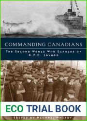 Commanding Canadians: The Second World War Diaries of A.F.C. Layard (Studies in Canadian Military History)