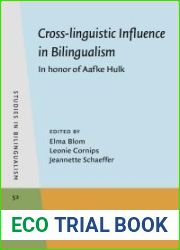 Cross-linguistic Influence in Bilingualism: In honor of Aafke Hulk (Studies in Bilingualism)