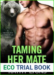 Taming Her Mate (Grizzlies Gone Wild #6)