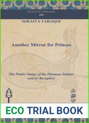 Another Mirror for Princes (Analecta Isisiana) by Suraiya Faroqhi (2009-02-01)