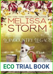 Lowcountry Legacy: A Sweet Tale of Faith, Love and Fur Babies (Charleston Hearts)