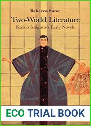 Two-World Literature: Kazuo Ishiguro|s Early Novels