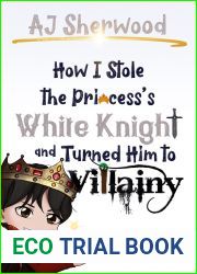 How I Stole the Princess|s White Knight and Turned Him to Villainy: Miracle 6 (Villainy, #6)
