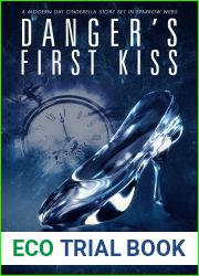 Danger|s First Kiss (Dangerous Web, #0.5)