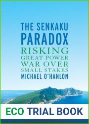 The Senkaku Paradox: Risking Great Power War Over Small Stakes