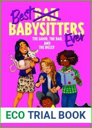 The Good, the Bad, and the Bossy (Best Babysitters Ever, #2)