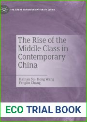 The Rise of the Middle Class in Contemporary China (The Great Transformation of China)