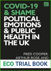 COVID-19 and Shame: Political Emotions and Public Health in the UK (Critical Interventions in the Medical and Health Humanities)
