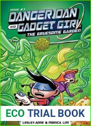 The Gruesome Garden (Danger Dan and Gadget Girl)