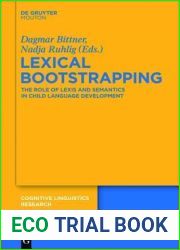 Lexical Bootstrapping: The Role of Lexis and Semantics in Child Language Development (Cognitive Linguistics Research [CLR], 50)