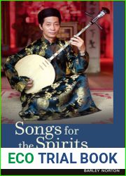 Songs for the Spirits: Music and Mediums in Modern Vietnam