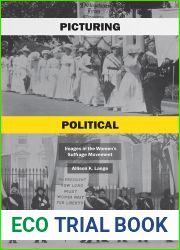 Picturing Political Power: Images in the Women|s Suffrage Movement