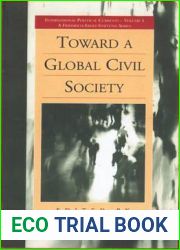 Toward a Global Civil Society (International Political Currents, 1)