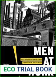 Men at Work: Rediscovering Depression-era Stories from the Federal Writers| Project