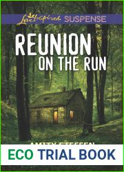 Reunion on the Run (Love Inspired Suspense)