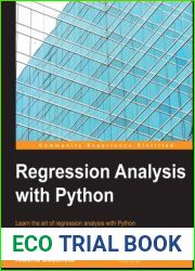 Regression Analysis with Python: Learn the Art of Regression Analysis With Python