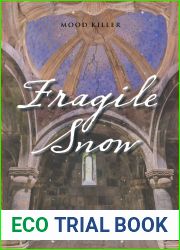 Fragile Snow