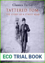 Tattered Tom: Or, the Story of a Street Arab