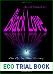 Black Love: Love By Any Means Necessary (Sincerely Yours Series)