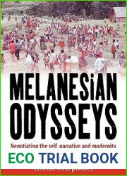 Melanesian Odysseys: Negotiating the Self, Narrative, and Modernity
