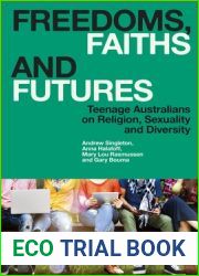 Freedoms, Faiths and Futures: Teenage Australians on Religion, Sexuality and Diversity