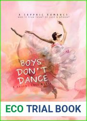 Boys Don|t Dance: Was it true love? Or just a phase? A sapphic frenemies to lovers (Bright Eyes Book 1)