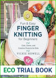 Fun and Easy Finger Knitting for Beginners