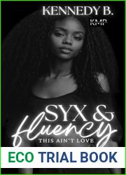 Syx and Fluency (This ain|t love Book 12)