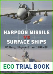 Harpoon Missile vs Surface Ships: US Navy, Libya and Iran 1986-88 (Duel, 134)