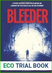 Bleeder Child: A father|s desperate search for his missing son; a runaway boy to be used in a kill-or-cure experiment. (Child of Fate Series)